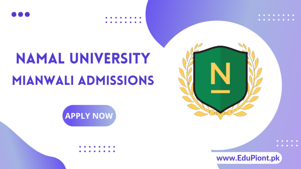 NAMAL University Mianwali Admission 2022